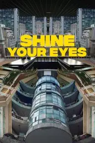Shine Your Eyes_peliplat