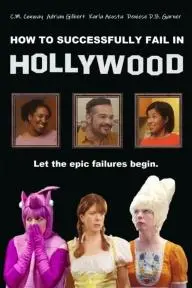 How to Successfully Fail in Hollywood_peliplat