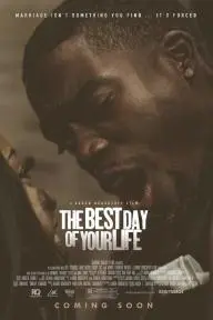 The Best Day of Your Life_peliplat