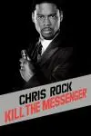 Chris Rock: Kill the Messenger - London, New York, Johannesburg_peliplat