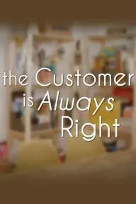 The Customer Is Always Right_peliplat