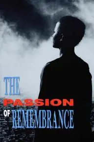 The Passion of Remembrance_peliplat