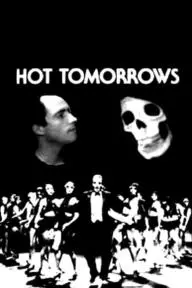 Hot Tomorrows_peliplat