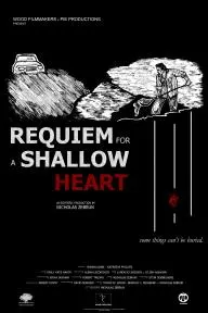 Requiem for a Shallow Heart_peliplat