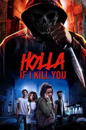 Holla If I Kill You_peliplat