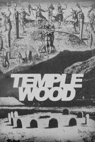 Temple Wood: A Quest for Freedom_peliplat