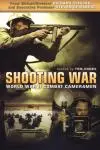 Shooting War: World War II Combat Cameramen_peliplat