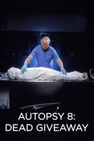 Autopsy 8: Dead Giveaway_peliplat