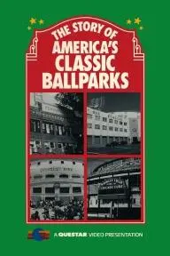 The Story of America's Classic Ballparks_peliplat