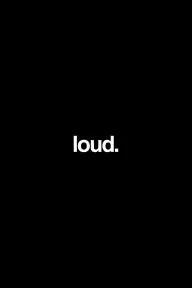 Loud._peliplat