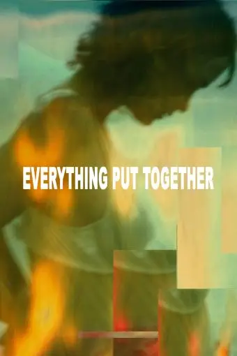 Everything Put Together_peliplat