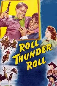Roll, Thunder, Roll!_peliplat