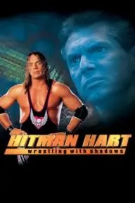 Hitman Hart: Wrestling with Shadows_peliplat