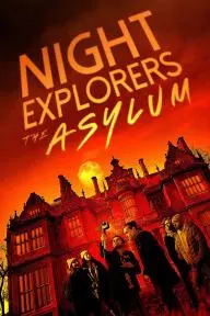 Night Explorers: The Asylum_peliplat