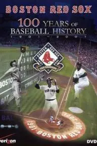 Boston Red Sox: 100 Years of Baseball History_peliplat