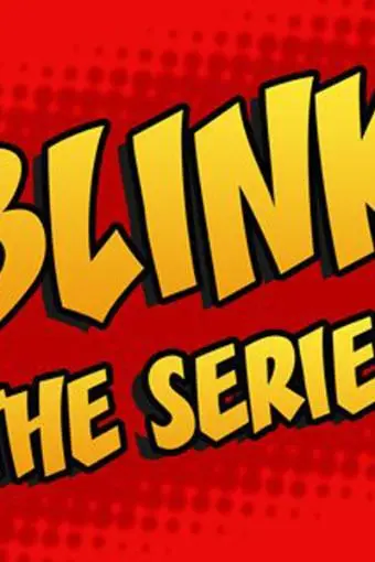 Blink the Series_peliplat