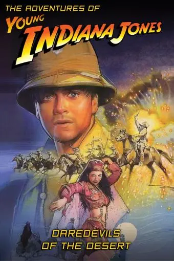 The Adventures of Young Indiana Jones: Daredevils of the Desert_peliplat
