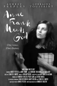 Anne Frank Meets God_peliplat