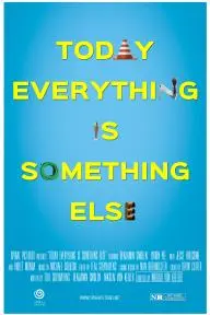 Today Everything Is Something Else_peliplat