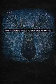 The Moose Head Over the Mantel_peliplat