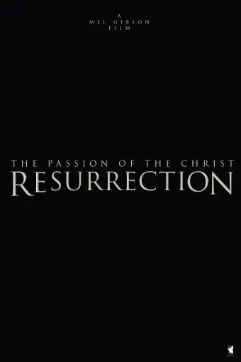 The Passion of the Christ: Resurrection - Chapter I_peliplat