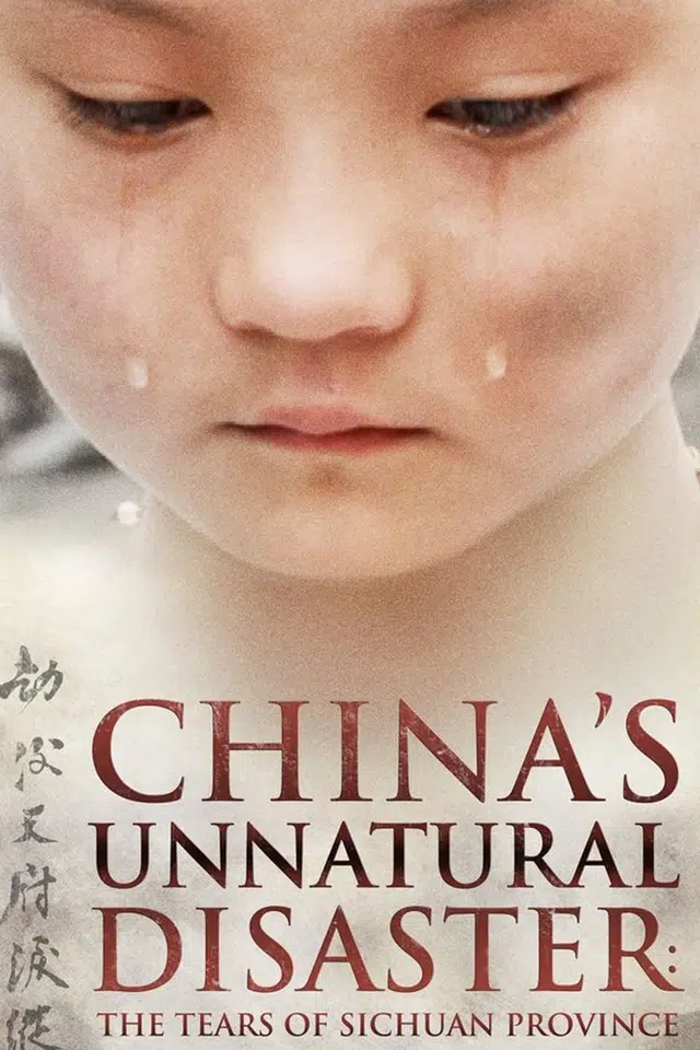China's Unnatural Disaster: The Tears of Sichuan Province