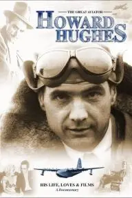 Howard Hughes: His Life, Loves and Films_peliplat