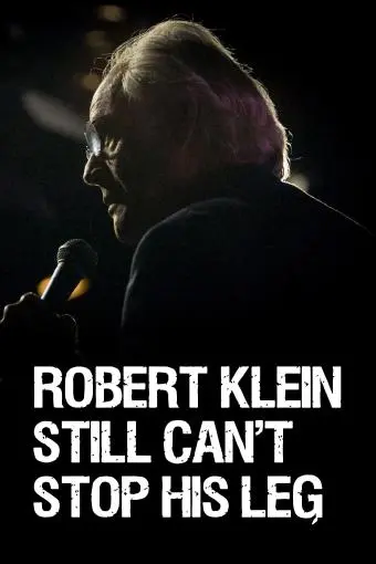 Robert Klein Still Can't Stop His Leg_peliplat