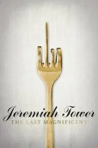Jeremiah Tower: The Last Magnificent_peliplat