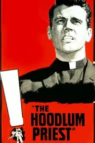 The Hoodlum Priest_peliplat