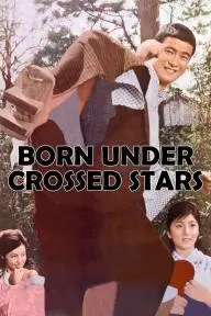 Born Under Crossed Stars_peliplat