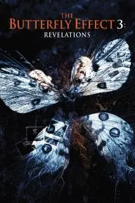 The Butterfly Effect 3: Revelations_peliplat