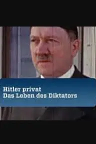 Hitler privat - Das Lebens des Diktators_peliplat