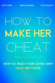 How to Make Her Cheat_peliplat
