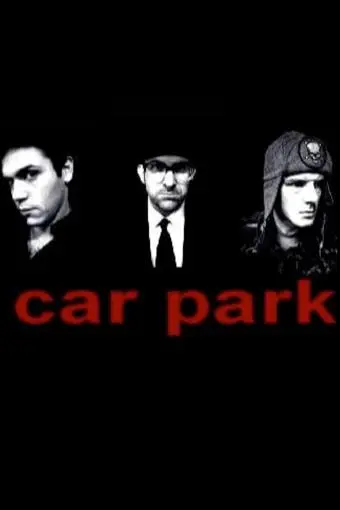 Car Park: The Movie_peliplat