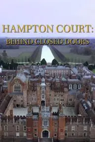 Hampton Court: Behind Closed Doors_peliplat
