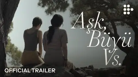 LOVE, SPELLS AND ALL THAT | Official Trailer | MAY 22 on MUBI
