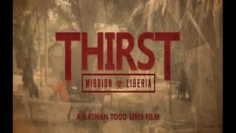 Thirst: Mission Liberia Trailer