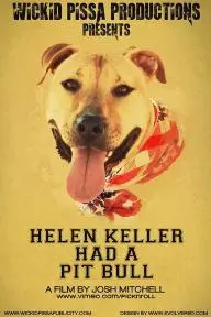 Helen Keller Had a Pitbull_peliplat