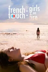 French Touch: Girls on Fire_peliplat