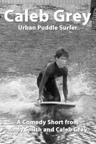 Caleb Grey: Urban Puddle Surfer_peliplat