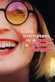 Kate Bornstein is a Queer & Pleasant Danger_peliplat