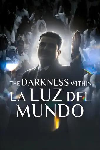 The Darkness within La Luz del Mundo_peliplat