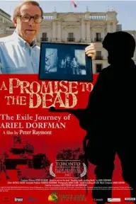 A Promise to the Dead: The Exile Journey of Ariel Dorfman_peliplat