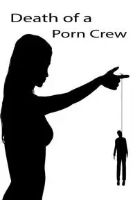 Death of a Porn Crew_peliplat