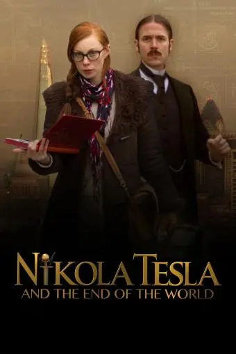 Nikola Tesla and the End of the World_peliplat