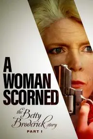 A Woman Scorned: The Betty Broderick Story_peliplat