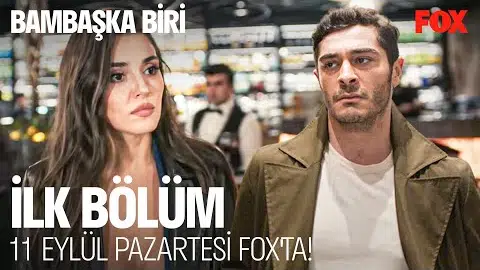 Bambaşka Biri İlk Bölümüyle 11 Eylül Pazartesi FOX'ta!