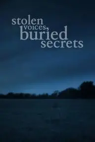 Stolen Voices, Buried Secrets_peliplat