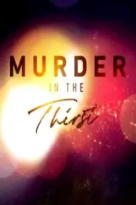 Murder in the Thirst_peliplat